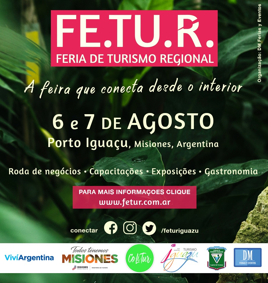 Segunda edição da Fe.Tu.R começa nesta terça-feira (6) em Puerto Iguazú 1 fetur