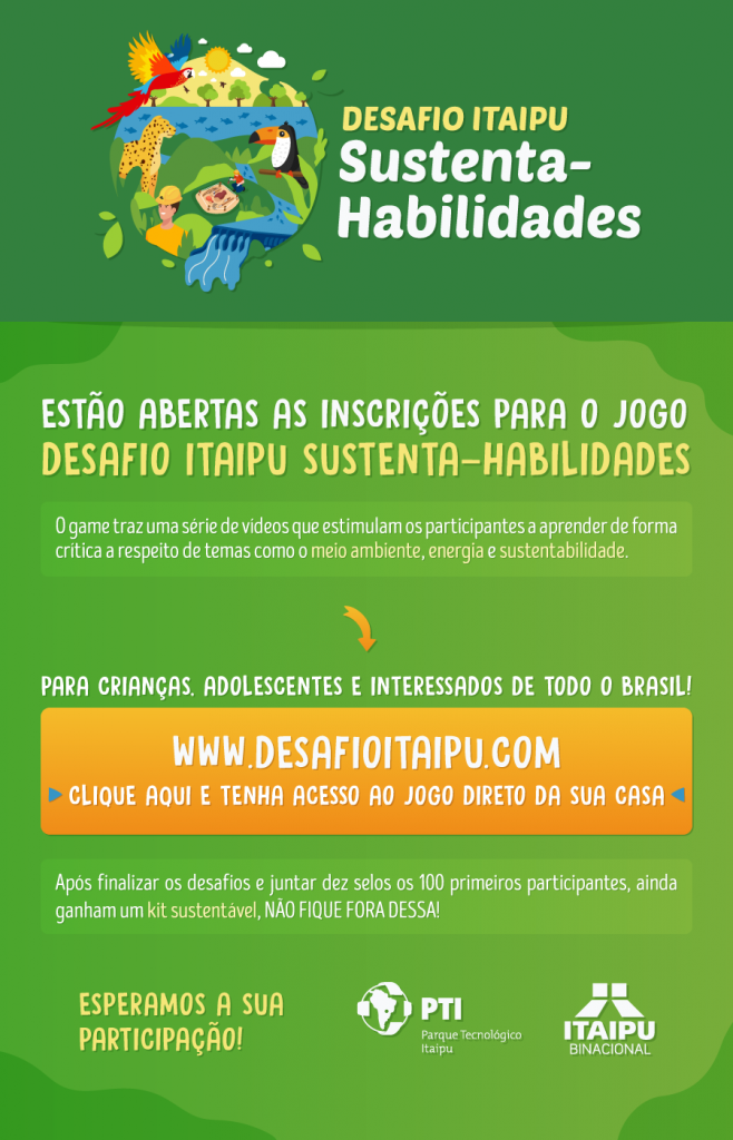 Desafio Itaipu Sustenta-Habilidades garante kits sustentáveis aos primeiros 100 concludentes 2 itaipu
