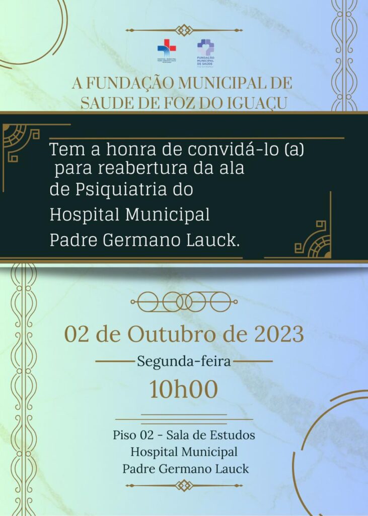 Fundação Municipal reabre a Ala de Psiquiatria do Hospital Municipal de Foz do Iguaçu 2 reabre ala psiquiatra