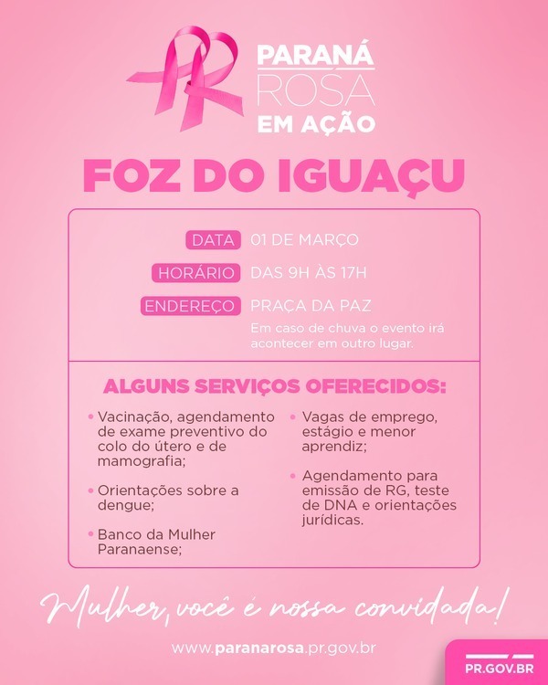 Paraná Rosa em Ação leva mais de 40 serviços para mulheres em Foz nesta sexta, 1º de março 2 Paraná Rosa em Ação: Oferta de mais de 40 Serviços para Mulheres nesta sexta-feira, 1 de Março