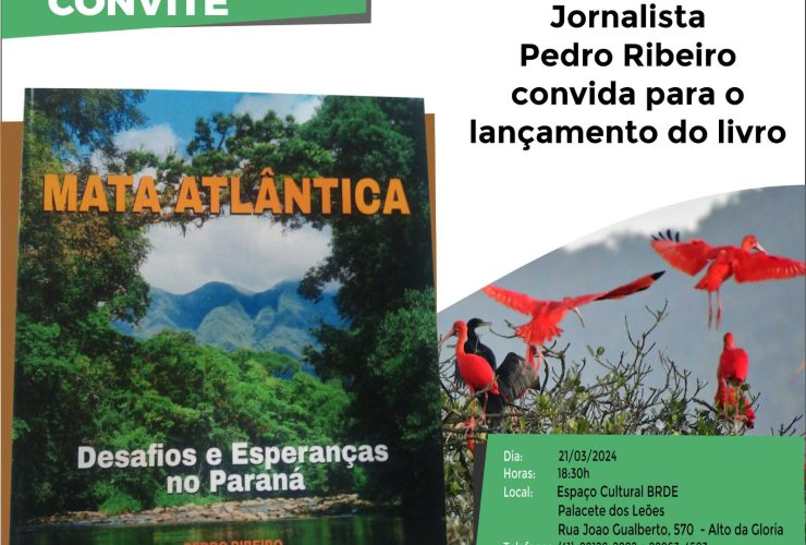 Jornalista Pedro Ribeiro lança “Mata Atlântica, Desafios e Esperanças” dia 21