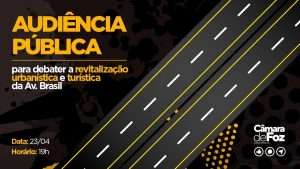 Câmara de Foz realiza audiência pública hoje à noite para discutir a revitalização da Avenida Brasil