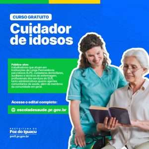 Curso gratuito de Formação para Cuidadores de Idosos em Foz segue com inscrições até 10 de julho