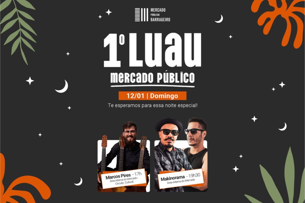 Mercado Público Borrageiro realiza primeiro Luau a comunidade de Foz e região