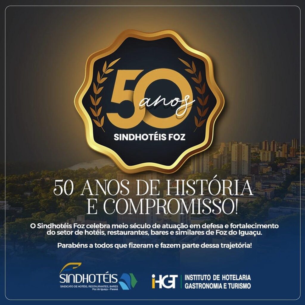 Sindhotéis de Foz do Iguaçu celebra 50 anos de fundação Imagem comemorativa dos 50 anos do Sindhotéis