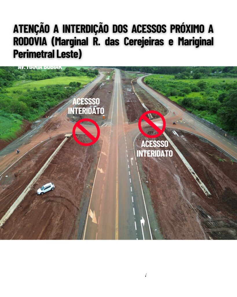 Vistoria técnica conjunta define a interdição de acessos à Perimetral Leste de Foz do Iguaçu. Veja os locais! 3 perimetral 2