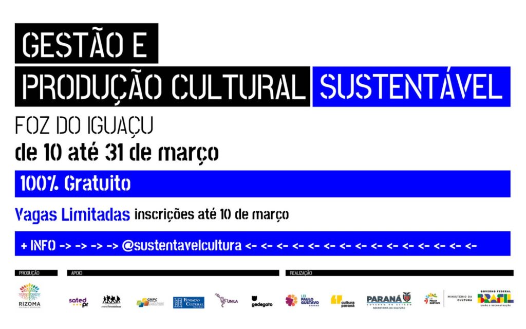 Entre Fronteiras promove em Foz do Iguaçu curso de formação gratuita de produção e gestão cultural 2 curso unila